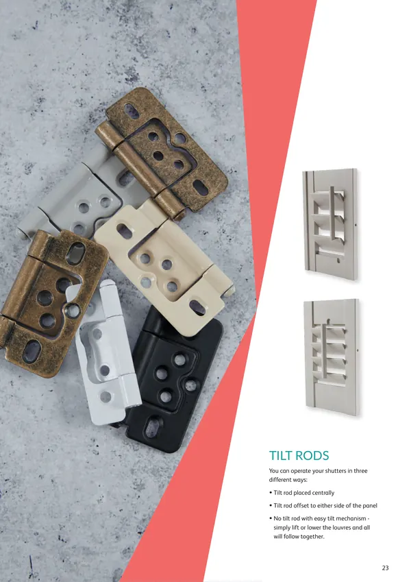 Hinges, knobs and tilt rods shown in a choice of finishes